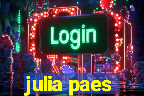 julia paes